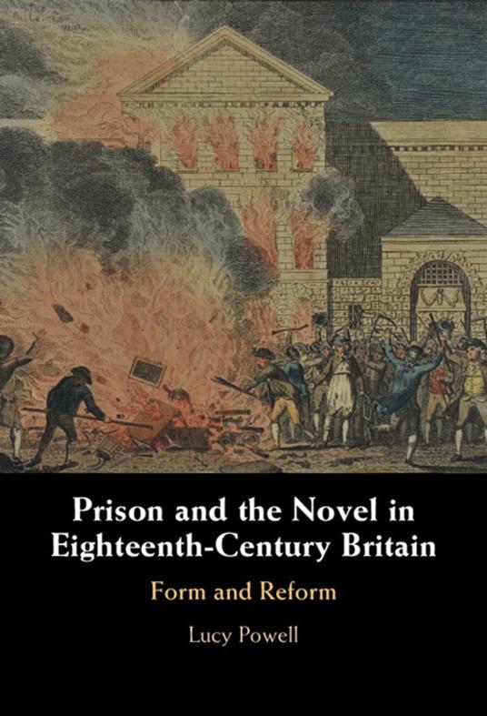 Prison and the Novel in Eighteenth-Century Britain