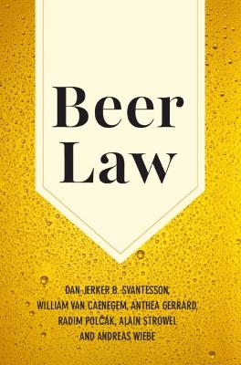 Beer Law - Dan Jerker B. Svantesson,William Van Caenegem,Anthea Gerrard - cover