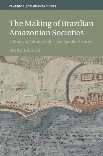 The Making of Brazilian Amazonian Societies