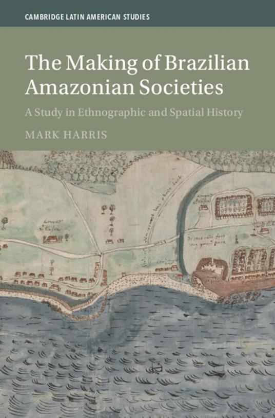 The Making of Brazilian Amazonian Societies