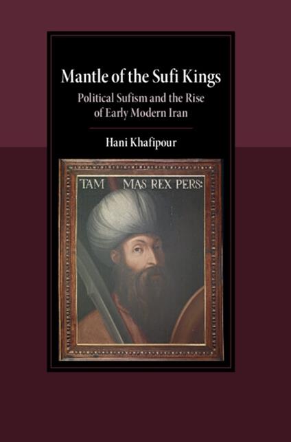 Mantle of the Sufi Kings