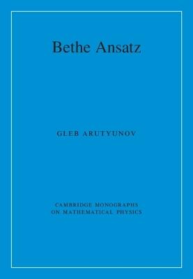 Bethe Ansatz - Gleb Arutyunov - cover