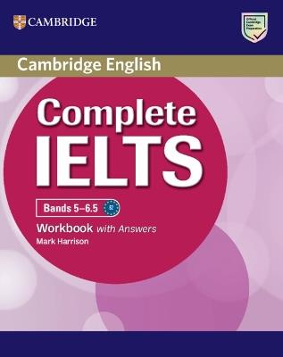 Complete IELTS Bands 5-6.5 Workbook with Answers - Mark Harrison - cover