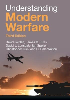 Understanding Modern Warfare - David Jordan,James D. Kiras,David J. Lonsdale - cover
