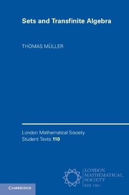 Sets and Transfinite Algebra - Thomas Müller - cover