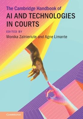 The Cambridge Handbook of AI and Technologies in Courts - cover
