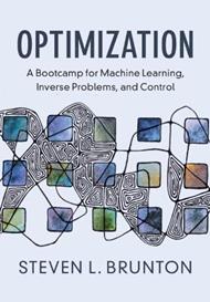 Optimization: A Bootcamp for Machine Learning, Inverse Problems, and Control