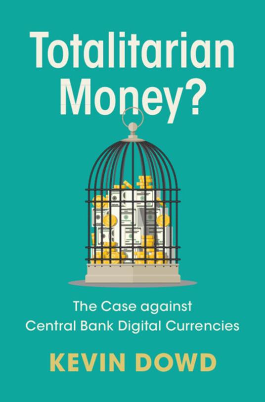 Totalitarian Money?