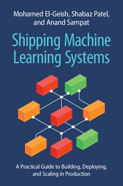 Shipping Machine Learning Systems