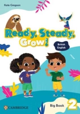 Ready, Steady, Grow! Level 2 Big Book British English - Kate Gregson - cover