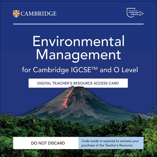 Cambridge IGCSE and O Level Environmental Management. Digital Teacher's Resource Access Card - Gary Skinner,Ken Crafer,Melissa Turner - copertina