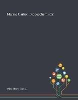 Marine Carbon Biogeochemistry - Jack J Middelburg - cover