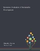 Economic Evaluation of Sustainable Development - Namrata Chindarkar,Vinod Thomas - cover
