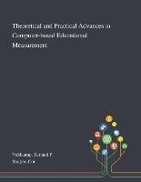 Theoretical and Practical Advances in Computer-based Educational Measurement - Bernard P Veldkamp,Cor Sluijter - cover