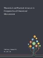 Theoretical and Practical Advances in Computer-based Educational Measurement - Bernard P Veldkamp,Cor Sluijter - cover