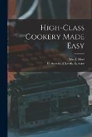 Libro in inglese High-class Cookery Made Easy  - J Hart