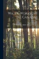 Libro in inglese Water-works of Canada [microform] 