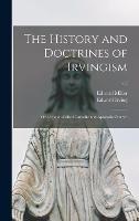 Libro inglese The History and Doctrines of Irvingism: or of the So-called Catholic and Apostolic Church; v.2 Edward 1825-1901 Miller , Edward 1792-1834 Irving