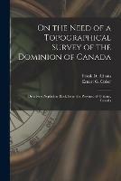 Libro in inglese On the Need of a Topographical Survey of the Dominion of Canada; On a New Nepheline Rock From the Province of Ontario, Canada [microform] 