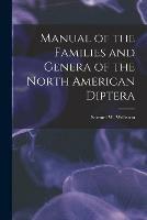 Libro in inglese Manual of the Families and Genera of the North American Diptera [microform] 