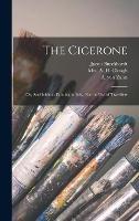 Libro in inglese The Cicerone: or, Art-guide to Painting in Italy. For the Use of Travellers  - Jacob 1818-1897 Burckhardt