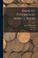 Libro in inglese Bank of Pittsburgh Minute Book: 1834-1843; 1834 