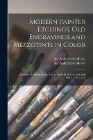 Libro in inglese Modern Painter Etchings, Old Engravings and Mezzotints in Color: From the Portfolios of Mr. Taylor Hatfield of New York and Other Collections 