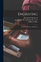 Libro in inglese Engraving: Its Origin, Processes, and History 