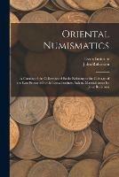 Libro in inglese Oriental Numismatics: a Catalog of the Collection of Books Relating to the Coinage of the East Presented to the Essex Institute, Salem, Massachusetts by John Robinson  - John 1846-1925 Robinson