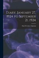 Libro in inglese Diary, January 27, 1924 to September 21, 1924  - David Crockett Graham