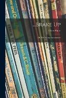 ...Brake up; or, The Young Peacemakers