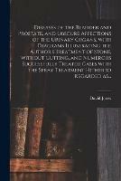 Libro in inglese Diseases of the Bladder and Prostate, and Obscure Affections of the Urinary Organs, With Diagrams Illustrating the Author's Treatment of Stone, Without Cutting, and Numerous Successfully Treated Cases With the Spray Treatment Hitherto Regarded As...  - David Jones