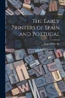 Libro in inglese The Early Printers of Spain and Portugal  - Konrad 1857-1946 Haebler