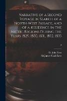Libro in inglese Narrative of a Second Voyage in Search of a North-west Passage, and of a Residence in the Arctic Regions During the Years 1829, 1830, 1831, 1832, 1833; 2 