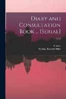 Diary and Consultation Book ... [serial]; 1715