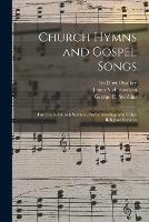 Libro inglese Church Hymns and Gospel Songs: for Use in Church Services, Prayer Meetings and Other Religious Services Ira David 1840-1908 Sankey , James 1840-1907 McGranahan