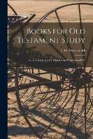 Libro in inglese Books for Old Testament Study: an Annotated List for Popular and Professional Use 