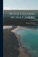 Libro in inglese In the Canaries With a Camera 
