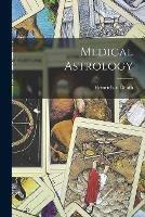 Libro in inglese Medical Astrology 