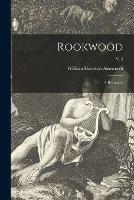 Libro in inglese Rookwood: a Romance; v. 2  - William Harrison 1805-1882 Ainsworth