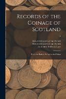 Libro in inglese Records of the Coinage of Scotland: From the Earliest Period to the Union; 2 