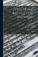 Is the Human Race Getting Anywhere?: a Debate; 911