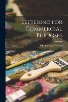 Libro in inglese Lettering for Commercial Purposes  - William Hugh Gordon