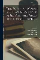 The Poetical Works of Edmund Spenser in Six Volumes From the Text of J. Upton; 1 - John 1747-1822 Aikin - cover