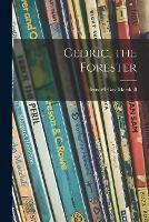Libro in inglese Cedric, the Forester 