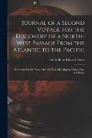 Libro in inglese Journal of a Second Voyage for the Discovery of a North-west Passage From the Atlantic to the Pacific;: Performed in the Years 1821-22-23, in His Majesty's Ships Fury and Hecla, 