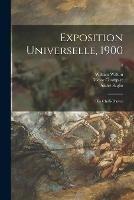 Libro in inglese Exposition Universelle, 1900: the Chefs-d'uvre; 4  - William 1843-1915 Walton