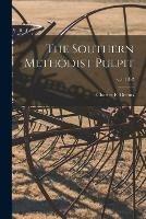Libro in inglese The Southern Methodist Pulpit; v.5, 1852 