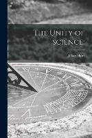 Libro in inglese The Unity of Science  - Johan 1869- Hjort