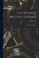The Trinity Archive [serial]; 6(1892-1893) - cover
